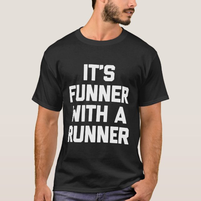 Marathon Shirt Es ist ein Funner mit einem Runner- (Vorderseite)