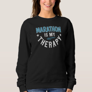 Marathon Therapy Cool Marathonläufer laufen Redewe Sweatshirt