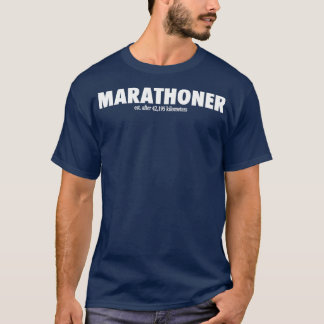 MARATHONER EST NACH 42195 METERN T-Shirt