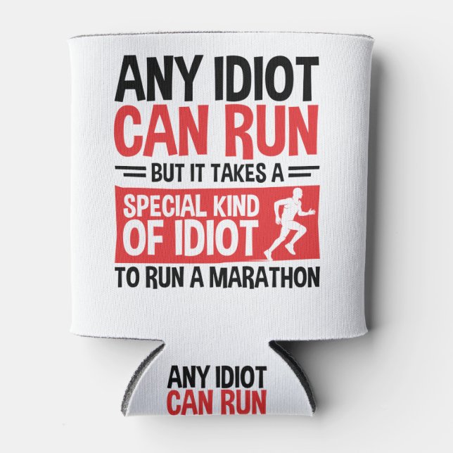 Marathonläuferin jeder Idiot kann laufen Dosenkühler (Vorderseite)