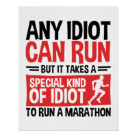 Marathonläuferin jeder Idiot kann laufen