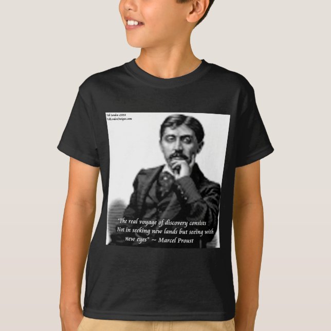 Marcel Proust & Famous Zitat T-Shirt (Vorderseite)