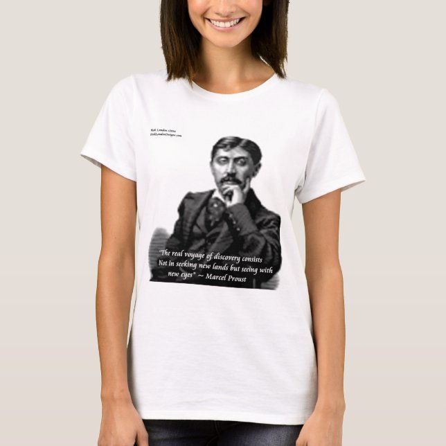 Marcel Proust & Famous Zitat T-Shirt (Vorderseite)