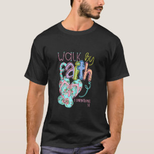 Marche Par Foi Flip Flops Tshirt 2 Corinthians 57