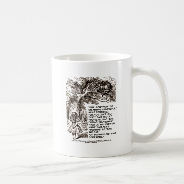 Märchenland Alice gehen unter wütendem Leute-Zitat Kaffeetasse (Rechts)