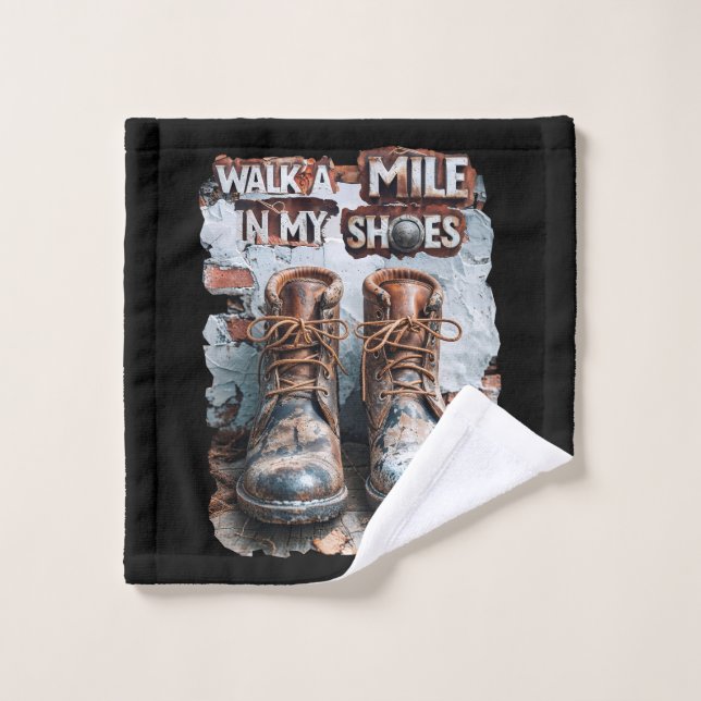 Marcher à un kilomètre dans mes chaussures - Inspi (Gant de toilette)