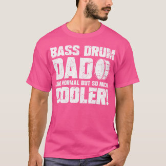 Marching Band Bass Drum Funny Vater T-Shirt