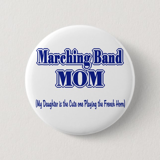 Marching Band Mama / Französisches Horn Button (Vorderseite)