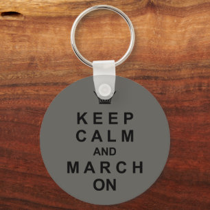 Marching Band Quote Behielt Ruhe und März auf Schlüsselanhänger