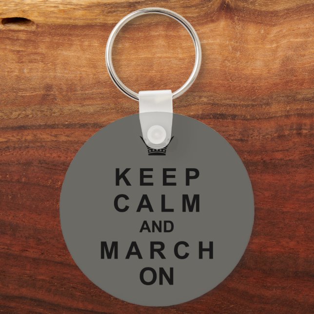 Marching Band Quote Behielt Ruhe und März auf Schlüsselanhänger (Vorderseite)