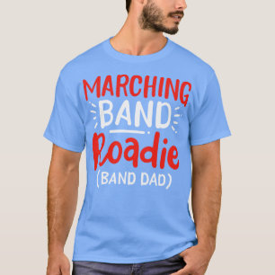 Marching Roadie T-Shirt