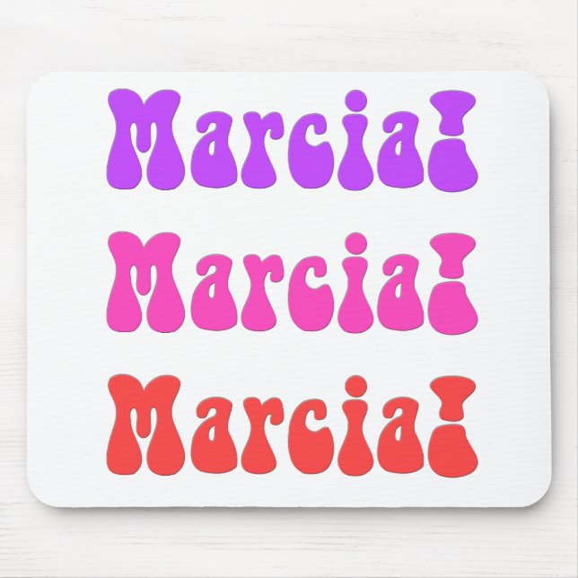 Marcia! Marcia! Marcia! Mousepad (Vorne)