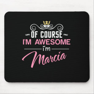 Marcia Natürlich bin ich Phantastisch Marcia Name Mousepad