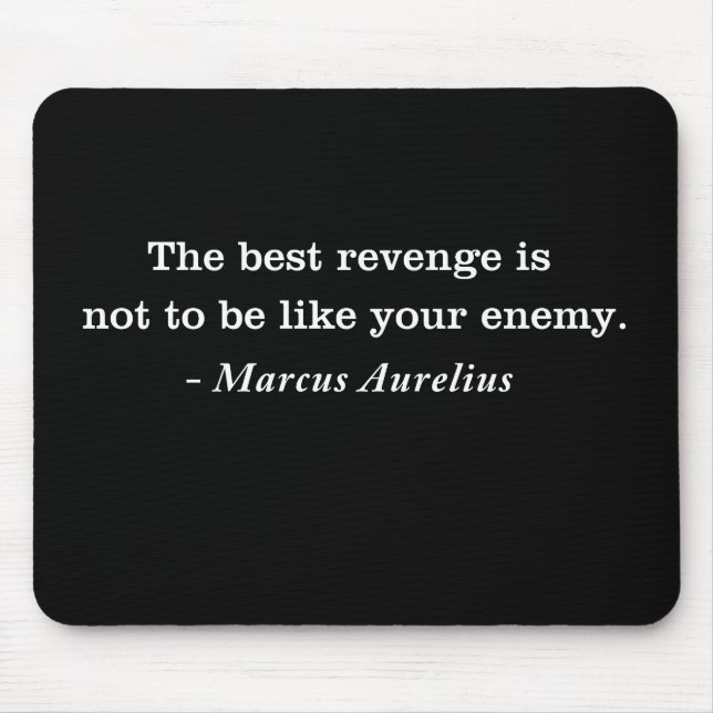 Marcus Aurelius Rache Stoic Quote T - Shirt Mousepad (Vorne)