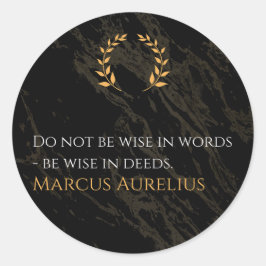 Marcus Aurelius Weisheit: Aktionen sprechen laut Runder Aufkleber