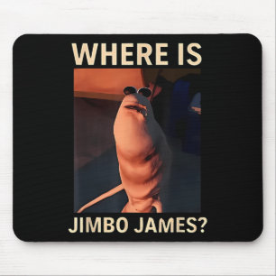 Marcus der Wurm Wo ist Jimbo James Lustiger Meme Mousepad