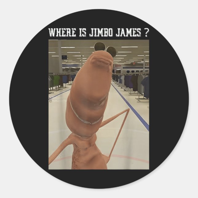 Marcus der Wurm Wo ist Jimbo James Meme  Runder Aufkleber (Vorderseite)