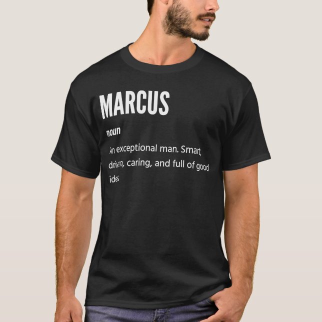 Marcus ist ein außergewöhnlicher Mann T-Shirt (Vorderseite)