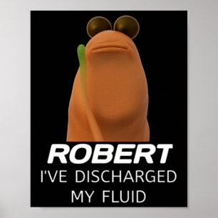 Marcus The Worm Robert Ich habe meine Flüssigkeit  Poster
