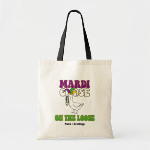 Mardi Goose außer Rand und Band Lustiges Fat Tuesd Tragetasche