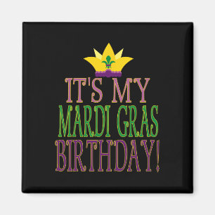 Mardi Gras Birthday - Fun Mardi Gras Party Theme Magnet