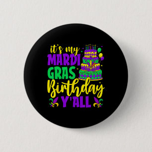 Mardi Gras Birthday ist My Mardi Gras Birthday Ya Button