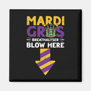 Mardi Gras Breathalyzer Blow Here Funny Adult Mard Magnet