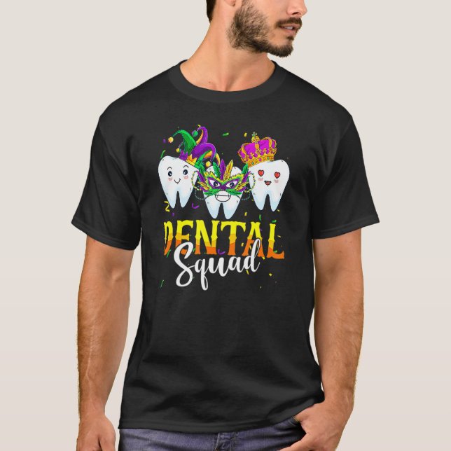 Mardi Gras Carnival Dental Squad New Orlean Dentis T-Shirt (Vorderseite)