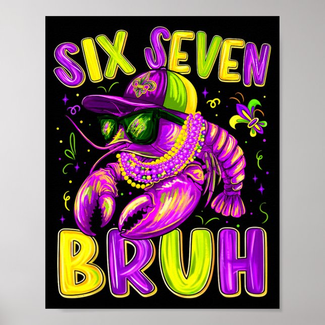 Mardi Gras Cool Six Seven Bruh Crawfish Männer Jun Poster (Vorne)