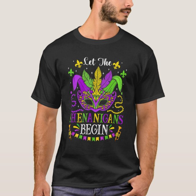 Mardi Gras Festival Mask Beads Let The Shenanigans T-Shirt (Vorderseite)