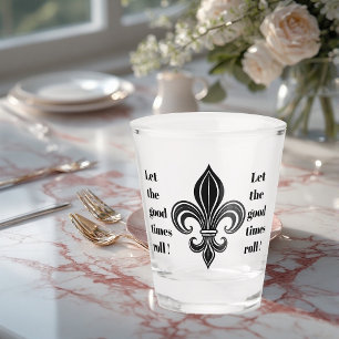 Mardi Gras Fleur-de-lis Lass die guten Zeiten roll Schnapsglas