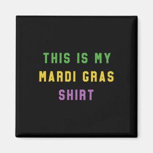 Mardi Gras Funny Party Einmaliges Geschenk von New Magnet