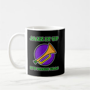 Mardi Gras Gift Jazz es auf seine Mardi Gras Kaffeetasse