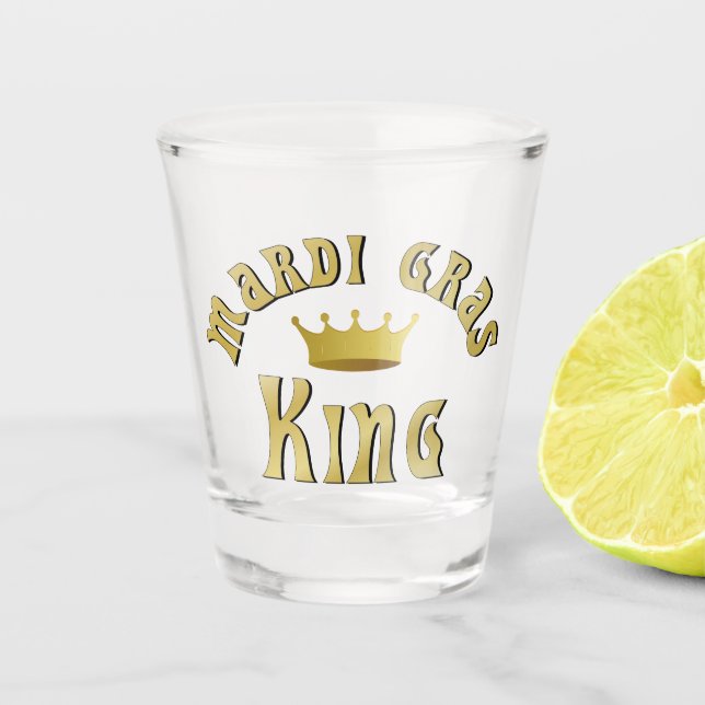 Mardi Gras King Schnapsglas (Vorderseite)