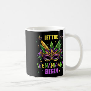 Mardi Gras Kostüm Lass Die Shenanigans Beginnen Ma Kaffeetasse