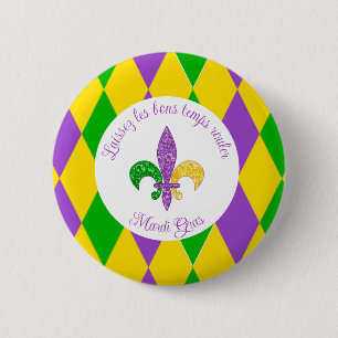 Mardi Gras! Lass der Rolle der guten Zeiten Button