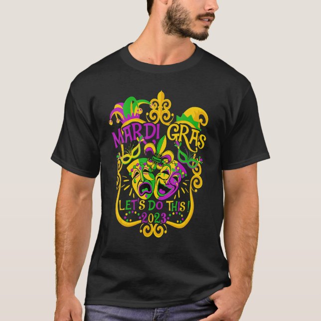 Mardi Gras Lass Do This 2023 Jester Hat Mask Appar T-Shirt (Vorderseite)