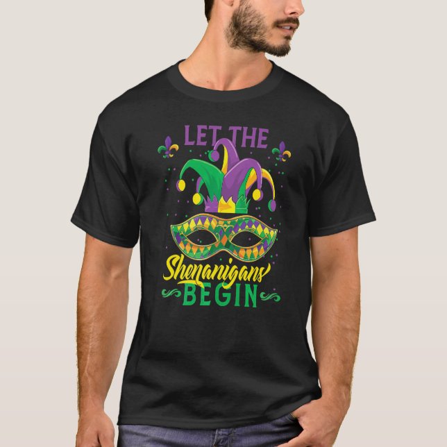 Mardi Gras Let The Shenanigans Begin Masquerade Ca T-Shirt (Vorderseite)