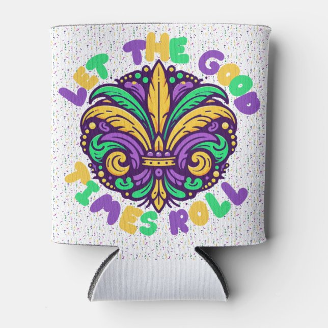 Mardi Gras Ließ die guten Zeiten rollen Dosenkühler (Vorderseite)