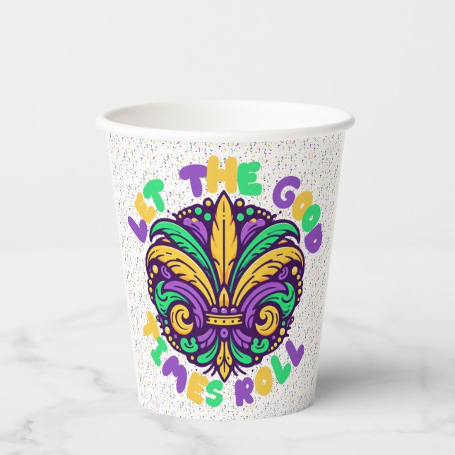 Mardi Gras Ließ die guten Zeiten rollen Pappbecher (Vorderseite)