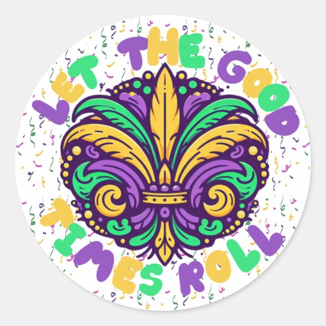 Mardi Gras Ließ die guten Zeiten rollen Runder Aufkleber (Vorderseite)