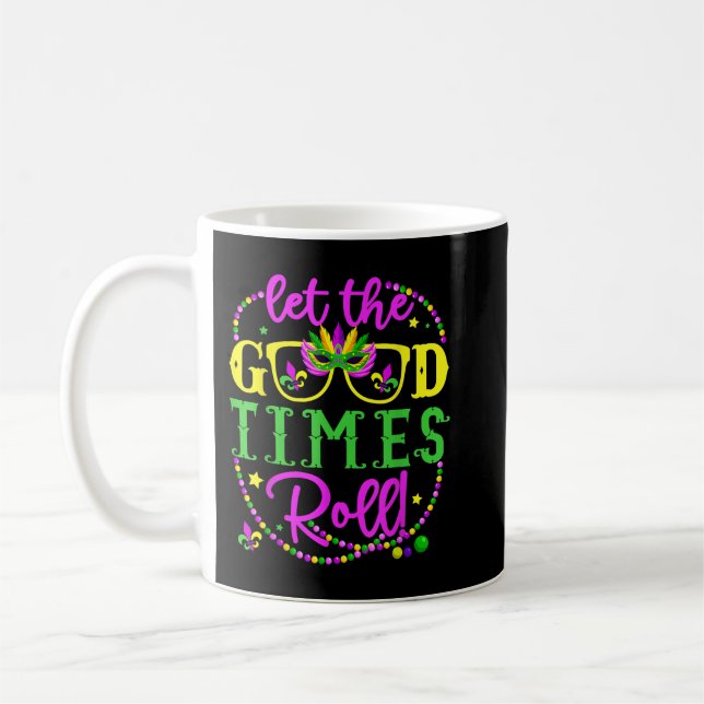 Mardi Gras Ließ die Rolle der guten Zeiten Kaffeetasse (Links)