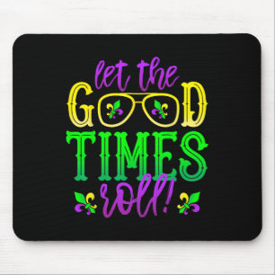 Mardi Gras Ließ die Rolle der guten Zeiten Mousepad