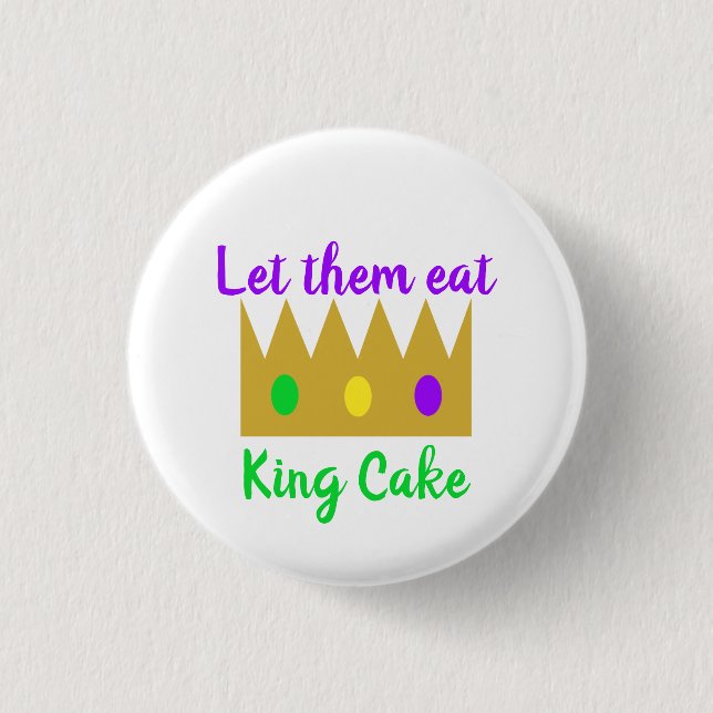 Mardi Gras Ließ sie essen King Cake Crown Button (Vorderseite)