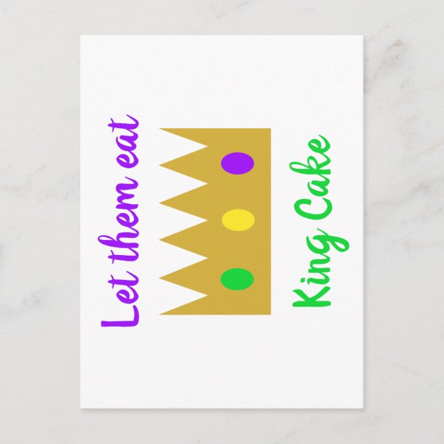 Mardi Gras Ließ sie essen King Cake Crown Postkarte (Vorderseite)