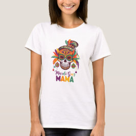 Mardi Gras Mama Karneval Stimmung T-Shirt