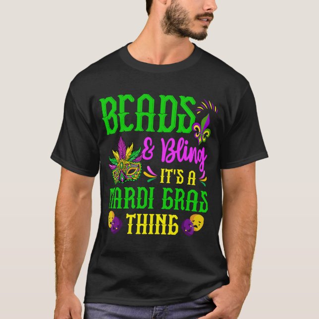 Mardi Gras Maske Perlen und Bling Es ist ein Mardi T-Shirt (Vorderseite)