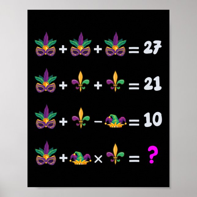 Mardi Gras Mathe-Gleichung für Lehrer Schüler Mard Poster (Vorne)
