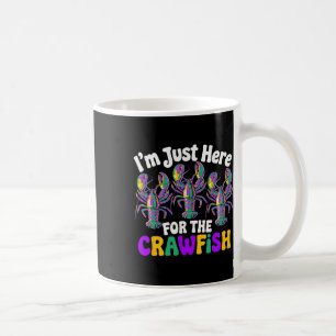 Mardi Gras New Orleans Ich bin nur wegen des Crawf Kaffeetasse