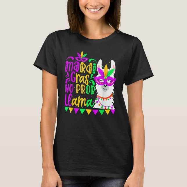 Mardi Gras No Prob Llama Alpaca Funny Carnival Cos T-Shirt (Vorderseite)